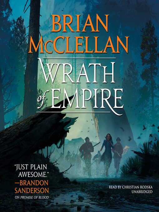 Title details for Wrath of Empire by Brian McClellan - Available